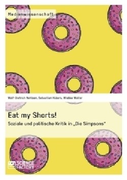 Eat my Shorts! Soziale und politische Kritik in Die Simpsons