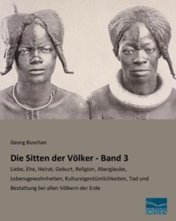 Die Sitten der Völker - Band 3