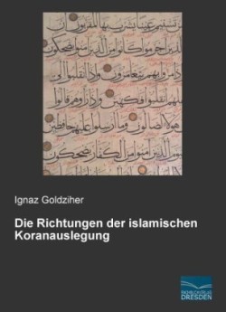 Die Richtungen der islamischen Koranauslegung