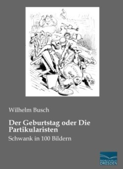 Der Geburtstag oder Die Partikularisten