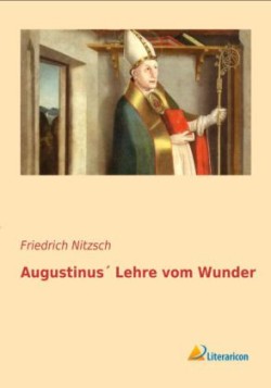 Augustinus Lehre vom Wunder