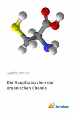 Die Haupttatsachen der organischen Chemie