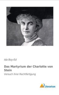 Das Martyrium der Charlotte von Stein