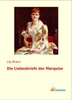 Die Liebesbriefe der Marquise