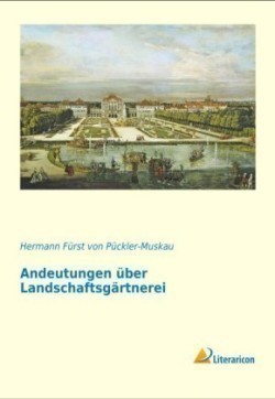 Andeutungen über Landschaftsgärtnerei