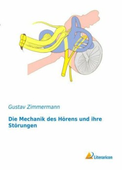 Die Mechanik des Hörens und ihre Störungen