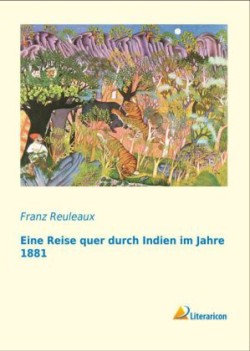 Eine Reise quer durch Indien im Jahre 1881