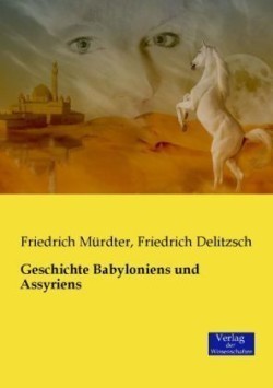 Geschichte Babyloniens und Assyriens