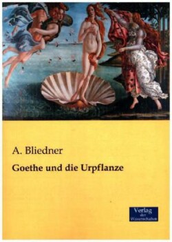 Goethe und die Urpflanze