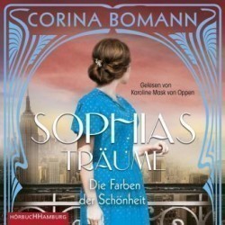 Die Farben der Schönheit - Sophias Träume, 2 Audio-CD, 2 MP3