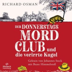 Der Donnerstagsmordclub und die verirrte Kugel, 2 Audio-CD, 2 MP3