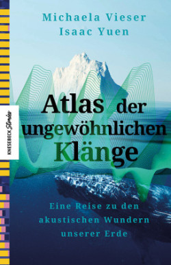 Atlas der ungewöhnlichen Klänge