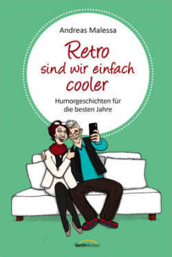 Retro sind wir einfach cooler