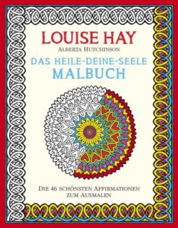 Das Heile-Deine-Seele Malbuch