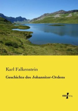 Geschichte des Johanniter-Ordens