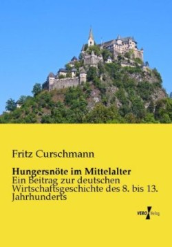 Hungersnöte im Mittelalter