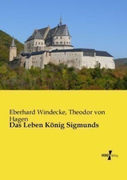 Leben König Sigmunds