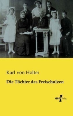 Die Töchter des Freischulzen