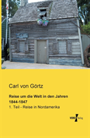 Reise um die Welt in den Jahren 1844-1847