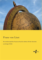 mitteleuropäischer Staatenverband als nächstes Ziel der deutschen auswärtigen Politik