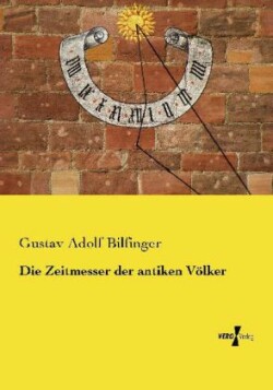 Zeitmesser der antiken Völker