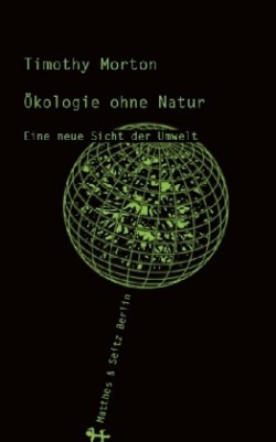 Ökologie ohne Natur