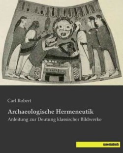 Archaeologische Hermeneutik