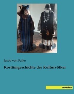 Kostümgeschichte der Kulturvölker