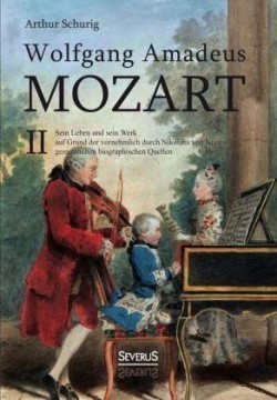 Wolfgang Amadeus Mozart. Bd.2