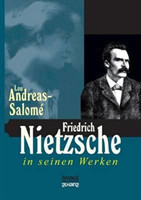 Friedrich Nietzsche in seinen Werken