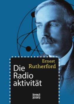 Die Radioaktivität