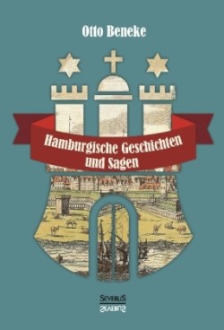 Hamburgische Geschichten und Sagen