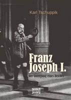 Franz Joseph I.