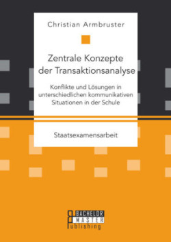 Zentrale Konzepte der Transaktionsanalyse