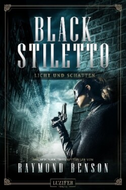 LICHT UND SCHATTEN (Black Stiletto 2). Bd. 2