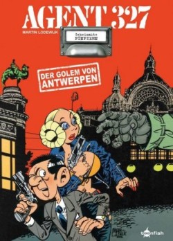 Agent 327 - Der Golem von Antwerpen