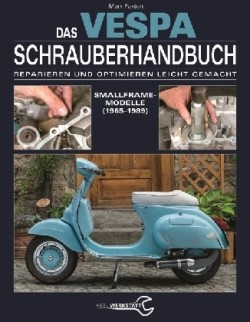 Das Vespa Schrauberhandbuch