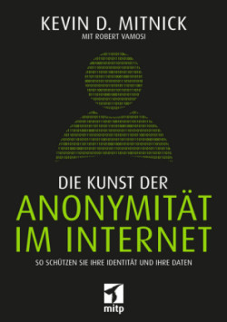 Die Kunst der Anonymität im Internet