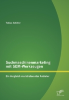 Suchmaschinenmarketing mit SEM-Werkzeugen