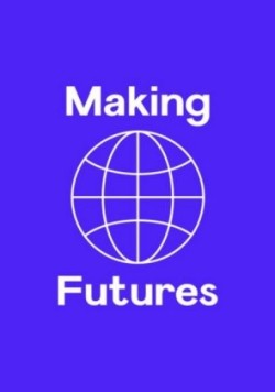 Making Futures