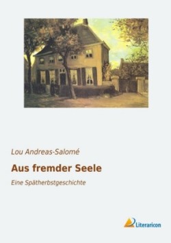 Aus fremder Seele