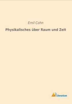 Physikalisches über Raum und Zeit
