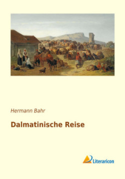 Dalmatinische Reise