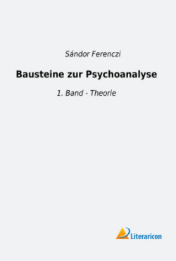 Bausteine zur Psychoanalyse