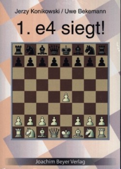 1. e4 siegt !