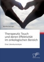 Therapeutic Touch und deren Effektivität im onkologischen Bereich