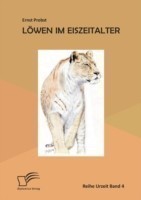 Löwen im Eiszeitalter