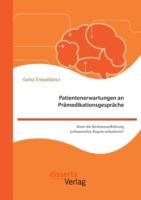 Patientenerwartungen an Prämedikationsgespräche