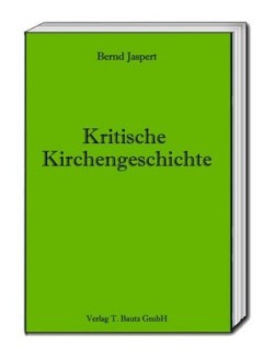 Kritische Kirchengeschichte