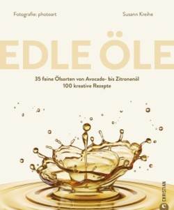 Edle Öle